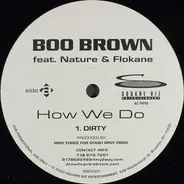 Boo Brown Feat. Nature & Flokane - How We Do