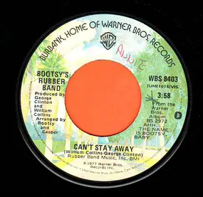 Bootsy's Rubber Band - Can't Stay Away