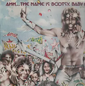 Bootsy's Rubber Band - Ahh... The Name Is Bootsy, Baby!