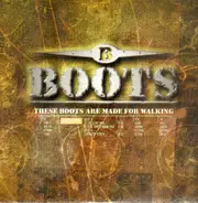 Boots - These Boots Are Made For Walking
