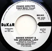Boobie Knight & The Universal Lady - Power Greater Than Man (Vocal)