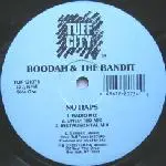 Boodah & The Bandit - No Haps / Brain On Drugz