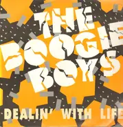 Boogie Boys - Dealin' With Life / A Fly Girl