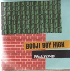 Booji Boy High - Doubleshaw
