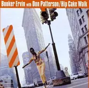 Don Patterson With Booker Ervin - Hip Cake Walk