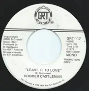 Boomer Castleman - Leave it to love