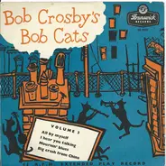 Bob Crosby And The Bob Cats - Bob Crosby's Bob Cats Volume 3