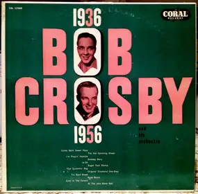 Bob Crosby - 1936-1956