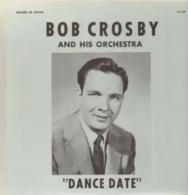 Bob Crosby - Dance Date