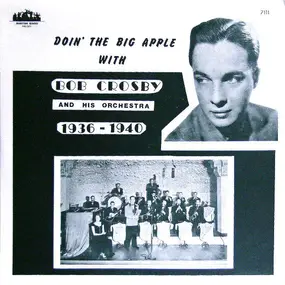 Bob Crosby - Doin' The Big Apple
