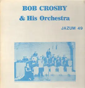 Bob Crosby - Jazum 49