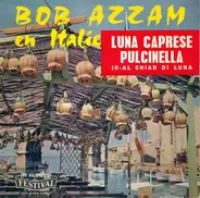 Bob Azzam Et Son Orchestre Avec Miny Gérard - Luna Caprese / Pulcinella / Io / Al Chiar Di Luna