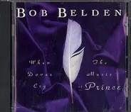 Bob Belden - When Doves Cry (The Music Of Prince)