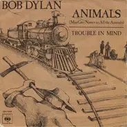 Bob Dylan - Animals (Man Gave Names To All The Animals)
