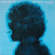 Bob Dylan - Historical Archives Vol. 2