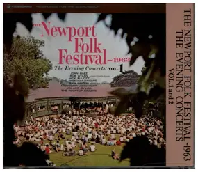Bob Dylan - The Newport Folk Festival 1963 - The Evening Concerts: Vol. 1 And 2