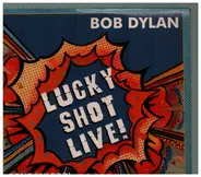 Bob Dylan - Lucky Live Shot - Don't Say Boo!