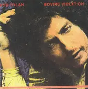 Bob Dylan - Moving Violation