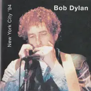 Bob Dylan - New York City '94