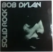 Bob Dylan - Solid Rock