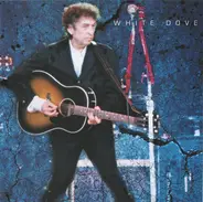 Bob Dylan - White Dove