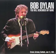 Bob Dylan - You Will Remember My Name
