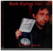 Bob Dylan - E.P. Collection 1997-98