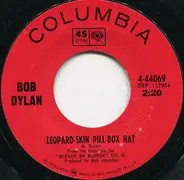Bob Dylan - Leopard-Skin Pill-Box Hat / Most Likely You Go Your Way And I'll Go Mine