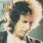 Bob Dylan - Rock Solid