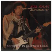 Bob Dylan - Temples In Flames Tour
