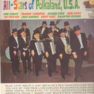 Bob Kames, Frankie Yankovic, George Cook, a.o. - All-Stars Of Polkaland, U.S.A.