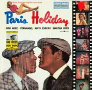 Bob Hope And Bing Crosby With Joe Lilley And His Orchestra - Paris Holiday