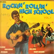 Bob Luman / Earl Sinks / Mark Dinning a.o. - Rockin' Rollin' High School Vol.1