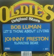 Bob Luman / Johnny Preston - Let's Think About Living / Running Bear