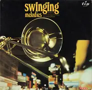 Bob Morris And His Swinging Trombone , The Swinging Reeds - Swinging Melodies