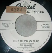 Bob Manning - This Is All Very New To Me / What A Wonderful Way To Die