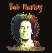Bob Marley & The Wailers - The Real Sound Of Jamaica