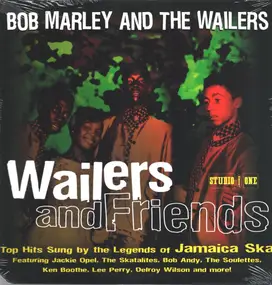 Bob Marley - Wailers And Friends: Top Hits Sung By The Legends Of Jamaican Ska