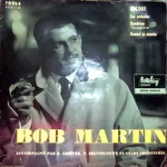 Bob Martin - Encore