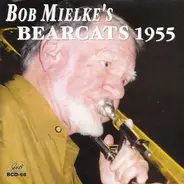 Bob Mielke's Bearcats - 1955