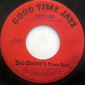Bob Scobey's Frisco Band - Pretty Baby / St. Louis Blues