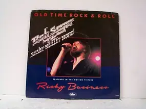 Bob Seger - Old Time Rock & Roll