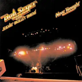 Bob Seger - Nine Tonight -Live-