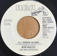 Bob Welch - I'll Dance Alone