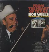 Bob Wills & His Texas Playboys Featuring Leon Rausch - From the Heart of Texas