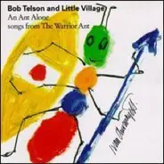 Bob Telson And Little Village - An Ant Alone - Songs From The Warrior Ant