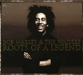 Bob Marley - Roots Of A Legend
