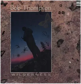 Bob Thompson - Wilderness
