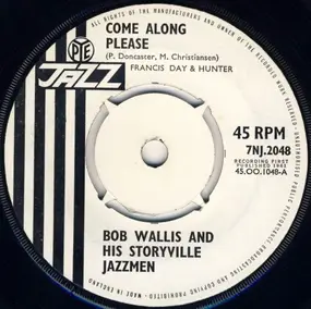 Bob Wallis - Come Along Please