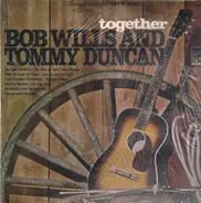 Bob Wills and Tommy Duncan - Together